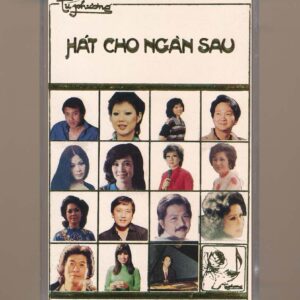 Tú Phương Tape 3 – Hát Cho Ngàn Sau (Băng Trắng) KGTUS