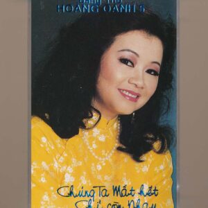 Hoàng Oanh Tape – Băng Thơ 5 – Chúng Ta Mất Hết Chỉ Còn Nhau (KGTUS)