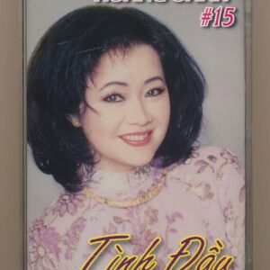 Hoàng Oanh Tape 15 – Tình Đầu (KGTUS)