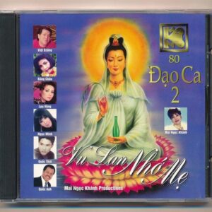 MNK CD80 – Đạo Ca 2 – Vu Lan Nhớ Mẹ