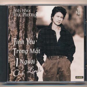 LVCD208 – Tình Khúc Trúc Phương – Tình Yêu Trong Mắt Một Người – Chế Linh (TBD) KGTUS