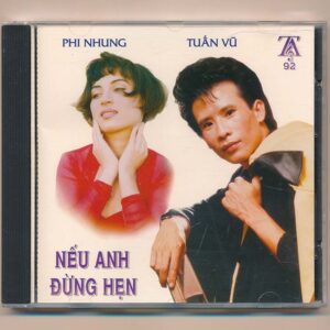 TACD92 – Nếu Anh Đừng Hẹn – Phi Nhung – Tuấn Vũ (JVC) KGTUS