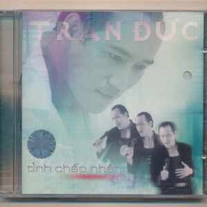 TNCD217 – Tình Chấp Nhận – Trần Đức