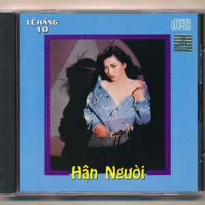 Lệ Hằng CD10 – Hận Người (3G) KGTH9