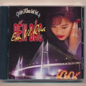 Yến Khoa Bất Hủ 4 - Em Về Qua Bến Bắc (KGTH9)