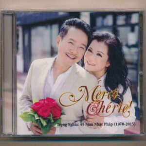 Trọng Nghĩa CD – Mercis Chérie! (45 Năm Nhạc Pháp 1970-2015)