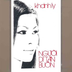 Khánh Ly Tape – Người Di Tản Buồn (KHÔNG BÌA GỐC) KGTUS