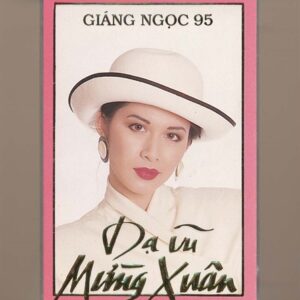 Giáng Ngọc Tape 95 – Dạ Vũ Mừng Xuân (Băng Trắng) KGTUS