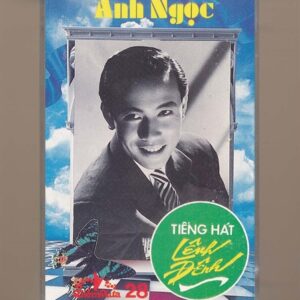 Diễm Xưa Tape 28 – Tiếng Hát Lênh Đênh – Anh Ngọc (KGTUS)