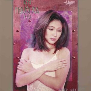 Thúy Nga Tape 161 – Khi Người Xa Tôi – Thiên Kim (KGTH9)