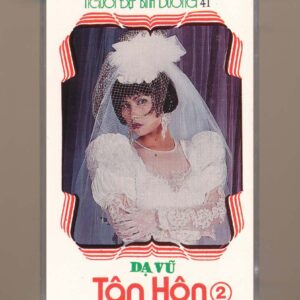 NDBD Tape 41 – Dạ Vũ Tân Hôn 2 (KGTUS)