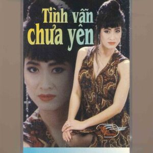Mây Ngàn Phương Tape – Tình Vẫn Chưa Yên (KGFR)