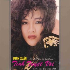 MXP Tape – Tình Tuyệt Vời – Minh Xuân (KGTC)