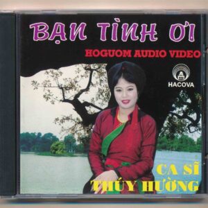 Hồ Gươm CD – Bạn Tình Ơi – Thúy Hường