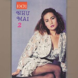 ĐỜI Tape 46 – Bướm Hoa – Như Mai 2 (Như Mai – Vũ Khanh) KGTH9