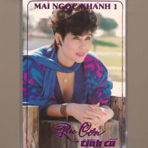 Mai Ngọc Khánh Tape 1 – Ru Con Tình Cũ (Băng Đen) KGTUS