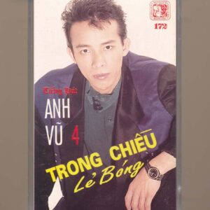 Giáng Ngọc Tape 172 – Trong Chiều Lẻ Bóng – Anh Vũ 4 (KGTUS)