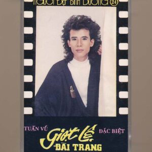 NDBD Tape 24 – Giọt Lệ Đài Trang – Tuấn Vũ (KGTUS)
