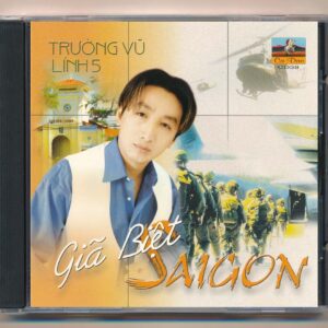 Ca Dao CD38 - Giã Biệt Sài Gòn - Trường Vũ Lính 5 (CDV/CA99) KGTUS