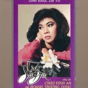 Phù Dung Tape 1 - Tình Khúc Dạ Vũ - Trái Sầu Đau (KGTH9)