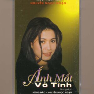 Thúy Nga Audio Book Tape 13 - Ánh Mắt Vô Tình (Nguyễn Ngọc Ngạn - Hồng Đào) KGTH9