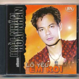 Hoài Nhân CD - Thà Rằng Như Thế - Lỡ Yêu Em Rồi (KGPCD)