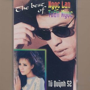 Tú Quỳnh Tape 52 - The Best Of Ngọc Lan - Tuấn Ngọc (KGTUS)