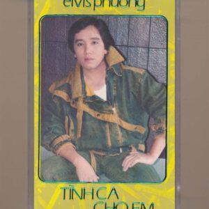Elvis Phương Tape 1 - Tình Ca Cho Em (Băng Trong) KGTH9
