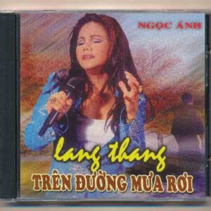 Fake CD – Lang Thang Trên Đường Mưa Rơi – Ngọc Ánh