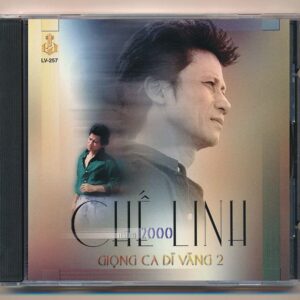 LVCD257 - Giọng Ca Dĩ Vãng 2 - Chế Linh Năm 20000 (ADC/CA) KGTUS - cái