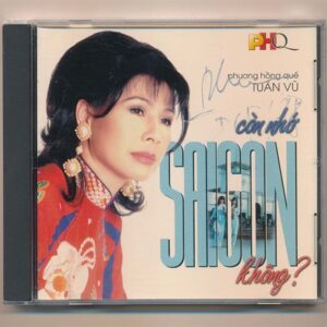 PHQ CD – Còn Nhớ Sài Gòn Không – Phương Hồng Quế – Tuấn Vũ (3 Góc, Trầy) KGTUS