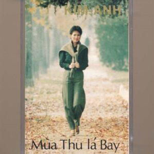 Kim Anh Tape 1 – Mùa Thu Lá Bay (Băng Đen) KGTUS