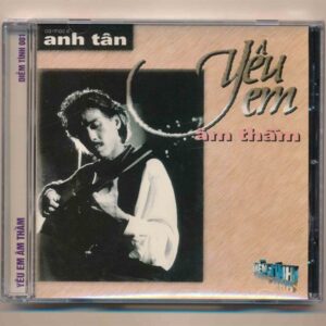 Diễm Tình CD – Yêu Em Âm Thầm – Anh Tân