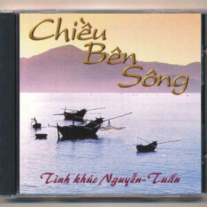 NT Music CD - Chiều Bên Sông - Tình Khúc Nguyễn Tuấn (KGTH9)