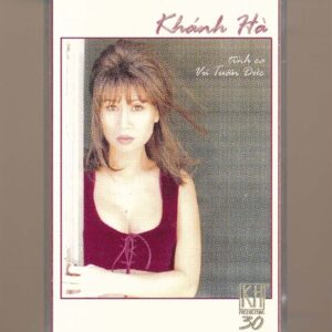 Khánh Hà Tape 30 - Tình Ca Vũ Thành An (KGTUS)