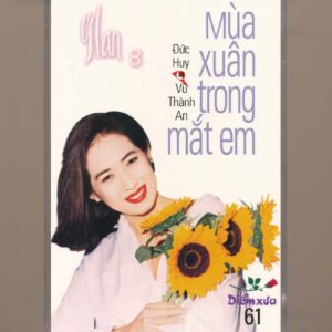 Diễm Xưa Tape 61 - Mùa Xuân Trong Mắt Em - Ý Lan (KGFR)