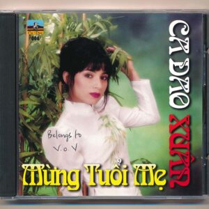 Ca Dao CD8 - Ca Dao Xuân - Mừng Tuổi Mẹ (Taiwan, Trầy) KGTUS