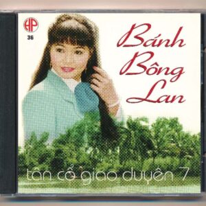 Hoa Phượng CD36 - Tân Cổ Giao Duyên 7 - Bánh Bông Lan