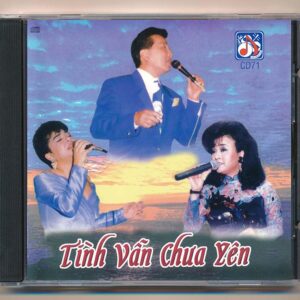 TLCD71 - Tình Vẫn Chưa Yên (Tình Khúc Lam Phương) (DADR) KGTUS