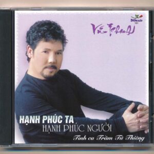 Diễm Xưa CD161 - Tình khúc Trầm Tử Thiêng - Hạnh Phúc Ta Hạnh Phúc Người - Vũ Khanh (IDM, Trầy) KGTUS