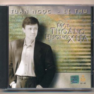 LVCD67 - Một Thoáng Hương Xưa - Tuấn Ngọc - Lệ Thu