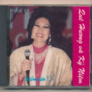 Diễm Xưa CD13 – Quê Hương Và Kỷ Niệm – Thái Thanh (JVC) KGTUS
