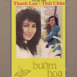 Quê Hương Tape 2 - Bướm Hoa - Thái Châu - Thanh Lan (KGTUS)