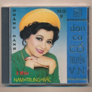 HOCD8 - Dân Ca Cổ Truyền - Nam Trung Bắc - Hoàng Oanh (3 Góc, Trầy nhẹ) KGTUS