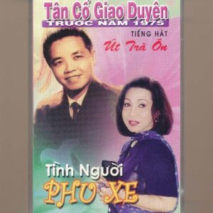 Tân Cổ Giao Duyên Tape - Tình Người Phu Xe (KGTH9)
