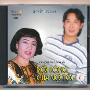 Tình Quê CD2 - Cải Lương Nỗi Lòng Của Vợ Tôi (Lệ Thủy - Vũ Linh) (2 CD)