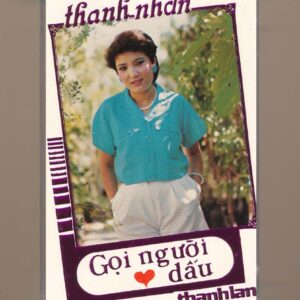 Thanh Lan Tape 27 – Gọi Người Yêu Dấu – Thanh Nhàn (Băng Đen) KGTUS