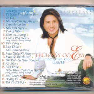 Thiệu Kỳ Anh CD - Thuở Ấy Có Em - Những Tình Khúc Trước 75 (Trầy)