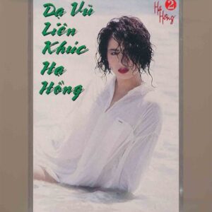 Hạ Hồng Tape 2 – Dạ Vũ Liên Khúc Hạ Hồng (KGTUS)