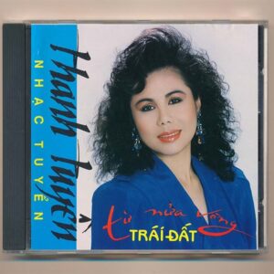 Thanh Tuyền CD2 – Từ Nửa Vòng Trái Đất (3G) KGTUS